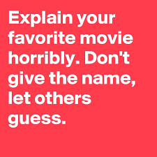 Wolverine is my favourite hero. Explain Your Favorite Movie Horribly Don T Give The Name Let Others Guess Post By Ifeat On Boldomatic