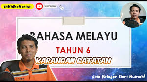 Bahasa melayu penulisan tahun 6. Bahasa Melayu Tahun 6 Karangan Catatan Youtube