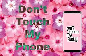 See more ideas about wallpaper, iphone wallpaper, phone wallpaper. Don T Touch My Phone Wallpaper Lock Screen For Android Apk Download