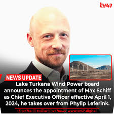 Lake Turkana Wind Power board announces the appointment of Max Schiff as  Chief Executive Officer effective April 1, 2024, he takes over from Phylip  Leferink.