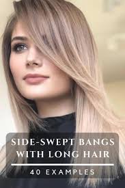 Unfortunately, side swept bangs need maintenance to look unfortunately, side swept bangs need maintenance to look their best. Beautiful Hairstyles With Side Swept Bangs For Long Hair Plenty Of Ideas How To Sty Side Bangs Hairstyles Side Swept Bangs Long Hair Side Bangs With Long Hair