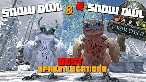 ARK: Fjordur | SNOW OWL & R-Snow Owl Spawn Locations | BEST Spots To  Search! - YouTube