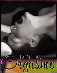 O dia mundial do orgasmo é celebrado em 31 de julho. Imgs App Frases Datas Dia Do Orgasmo Mensagens Imagens 009