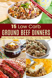 15 Low Carb Ground Beef Recipes For Family Friendly Keto Dinners On A Budget Dinner With Ground Beef Beef Dinner Beef Recipes For Dinner