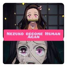Does Nezuko Become Human again in Demon Slayer?