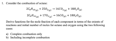 Solved The Combustion Reaction Of Octane Is Represented By | Chegg.Com