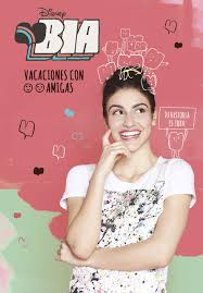 Bia loves to draw and paint. Bia Vacaciones Con Amigas Disney Bia Spanish Edition Disney 9788417529949 Amazon Com Books