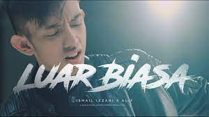 2 years ago 2 years ago. Ismail Izzani Luar Biasa Ft Alif Official Music Video Youtube