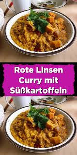 Rote Linsen Curry Mit Susskartoffeln Rote Linsen Curry Linsen Curry Rezepte Mit Linsen