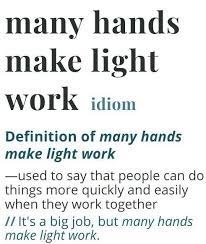 Paragraph On Many Hands Make Light Work Brainly In