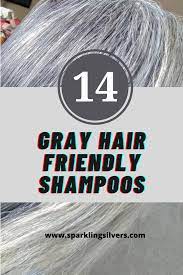 14 Gray Hair Friendly Shampoos For Natural Gray Hair Grey Hair Colour Chart Grey Hair Dye Natural Gray Hair