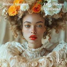 Download Walter Sommer album songs: Kent Downs Twirlwind