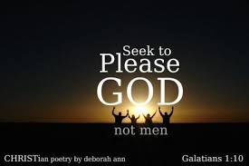 Seek To Please God Christian Poetry By Deborah Ann Christian Poems God Word Of God