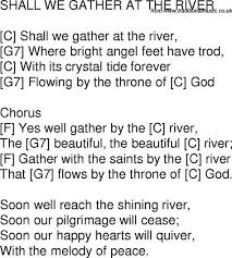 Old Time Song Lyrics With Guitar Chords For Shall We Gather At The River C Guitar Chords For Songs Ukelele Songs Guitar Tabs Songs