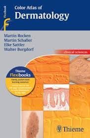 Download Color Atlas Of Dermatology Pdf Free Author Martin Rocken Martin Schaller Elke Sattler Walter Burgdorf Ma Dermatology Free Medical Atlas