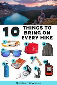 You need to know where you are going or you will find yourself completely lost especially when you are hiking on unmarked trails. The 10 Essentials Things You Should Bring On Every Hike Happiest Outdoors Hiking Essentials Hiking Packing List Hiking Trip