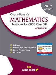 Gupta Bansal S Mathematics A Textbook For Cbse Class Xii Volume Ii Textbook Mathematics Higher Order Thinking Skills