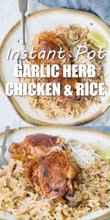 Instant Pot Garlic Herb Chicken And Rice Video In 2020 Instant Pot Recipes Chicken Instant Pot Recipes Healthy Instant Pot Recipes