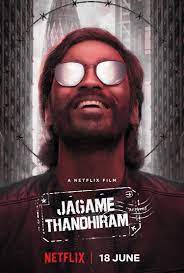 A nomadic gangster finds himself caught between good and evil in a fight for a place to call home. About Netflix Dhanush Starrer Jagame Thandhiram To Premier Worldwide On June 18 2021 Exclusively On Netflix