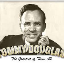 TOP 25 QUOTES BY TOMMY DOUGLAS