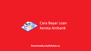 For more information and source, see on this link : 4 Cara Bayar Loan Kereta Ambank Secara Online