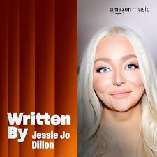 Written By Jessie Jo Dillon Playlist