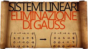 Sistemi Lineari Metodo Di Eliminazione Di Gauss Youtube