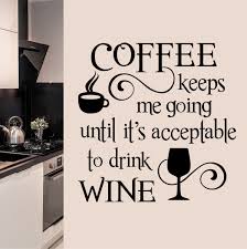 Rustic farmhouse kitchen decoration ideas 06 affordable. Coffee Wall Decal Keeps Going Drink Wine Kitchen Lettering
