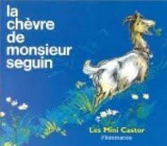 Seguin n'avait jamais eu de bonheur avec ses chèvres. La Chevre De Monsieur Seguin Alphonse Daudet Babelio