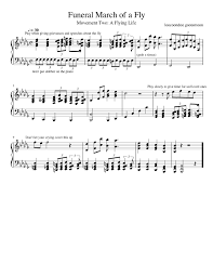 These songs are no exception. Funeral March Of A Fly Movement Two Sheet Music For Piano Solo Musescore Com