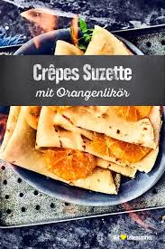 Crepes Suzette Rezept Edeka Rezept Rezepte Crepes Essen
