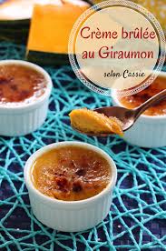 Une Creme Brulee Au Giraumon Bien Onctueuse Et Fondante Recette De Creme Brulee Creme Brulee Recette Creme Brulee
