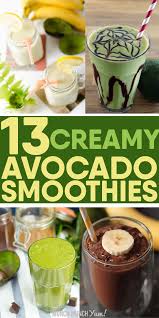 13 Creamy Avocado Smoothies To Try Blueberry Avocado Recipe Recipe Avocado Smoothie Smoothie Recipes Mango Avocado Smoothie