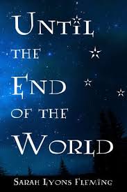  Until The End Of The World By Sarah Lyons Fleming Horror Books Audio Books Book Worth Reading