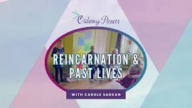 Reincarnation & Past Lives with Carole