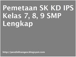Matematika smp kelas 7 semester 1 kurikulum 2013 for android apk. Pemetaan Sk Kd Ips Kelas 7 8 9 Smp Lengkap Blog Paperplane