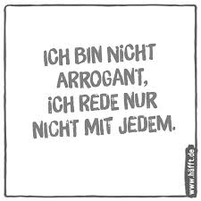 6 Arrogante Und Eingebildete Spruche Hafft De