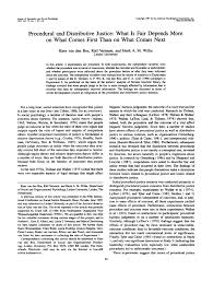 Pdf Procedural And Distributive Justice What Is Fair Depends More On What Comes First Than On What Comes Next