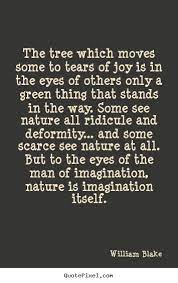 Pin By Heather Thompson On The Earth Has Music William Blake Tears Of Joy Tree Quotes