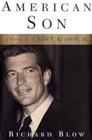 Amazon.com: American Son: A Portrait of John F. Kennedy, Jr.:  9780786246205: Blow, Richard: Books