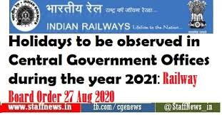 Holidays To Be Observed In Central Government Offices During The Year 2021 Railway Board Order 27 Aug 2020 Central Govt Employees 7th Pay Commission Staff News