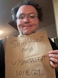 This is Sam Tallent. AMA : r/Killtony