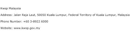 Kwsp melaka contact phone number is : Kwsp Malaysia Address Contact Number Of Kwsp Malaysia