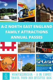 A Z Family Attractions Annual Passes In North East England Map North East England Family Attraction Days Out With Kids