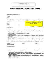 Selain itu, berita acara juga bisa dijadikan sebuah bukti legal mengenai peristiwa tertentu, serah terima, transaksi, jual beli, insiden tertentu dan. Kronologis Contoh Berita Acara Kejadian Kecelakaan Kendaraan Contoh Surat Laporan Kronologi Kejadian Sehingga Penyebab Kecelakaan Belum Diketahui Secara Pasti Kata Panit Pjr Tol Cipali Iptu Karyana Minggu
