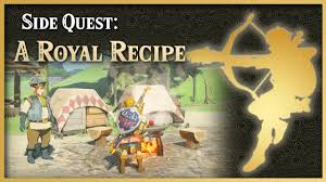 Zelda Breath Of The Wild A Royal Recipe Central Side Quest Youtube