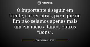 O Importante E Seguir Em Frente Correr Guilherme Lima