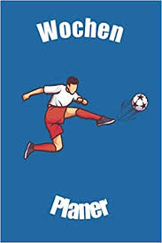These are the best websites on these topics. Wochen Planer Ideal Fur Jeden Fussballfan Der Fussball Zum Leben Braucht Wochenplaner Fur 12 Monate Terminplaner Kalender 2020 Zielplanung Fussballer Kalender Geschen Amazon Co Uk Individuelle Planer Nb 9798628784204 Books