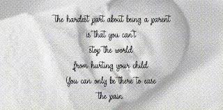 Love quotes from mignon mclaughlin, fawn weaver, nicholas sparks, robert brault, rick warren, barbara de angelis, mahatma gandhi and countless others. When Your Child Hurts You Hurt