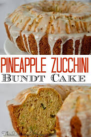 Pineapple Zucchini Bundt Cake With Pineapple Glaze Is An Easy To Make Bundt Using Fresh Zucchini And Canned Crush In 2020 Baking Recipes Bundt Cakes Recipes Bundt Cake